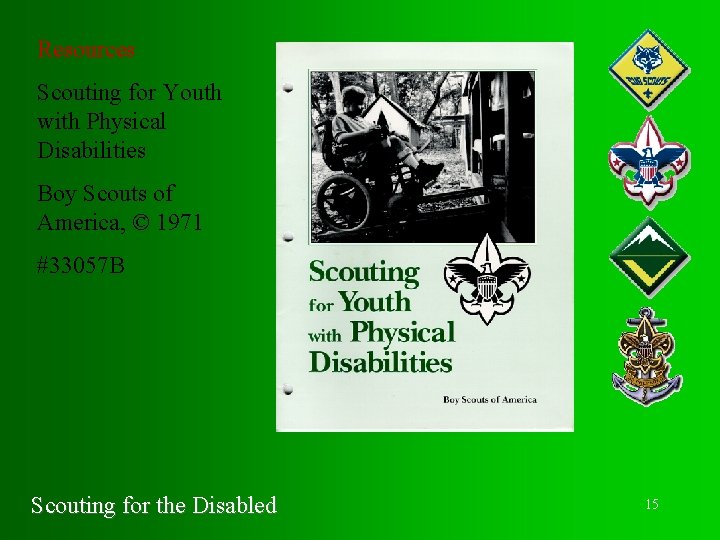 Resources Scouting for Youth with Physical Disabilities Boy Scouts of America, © 1971 #33057