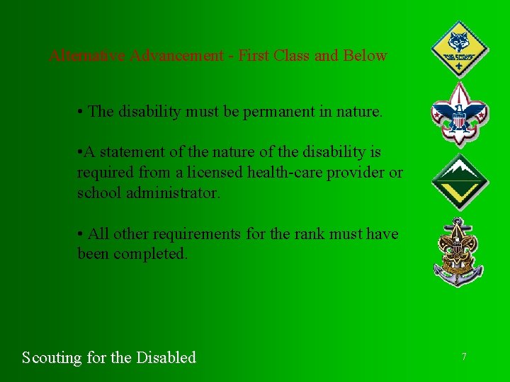 Alternative Advancement - First Class and Below • The disability must be permanent in