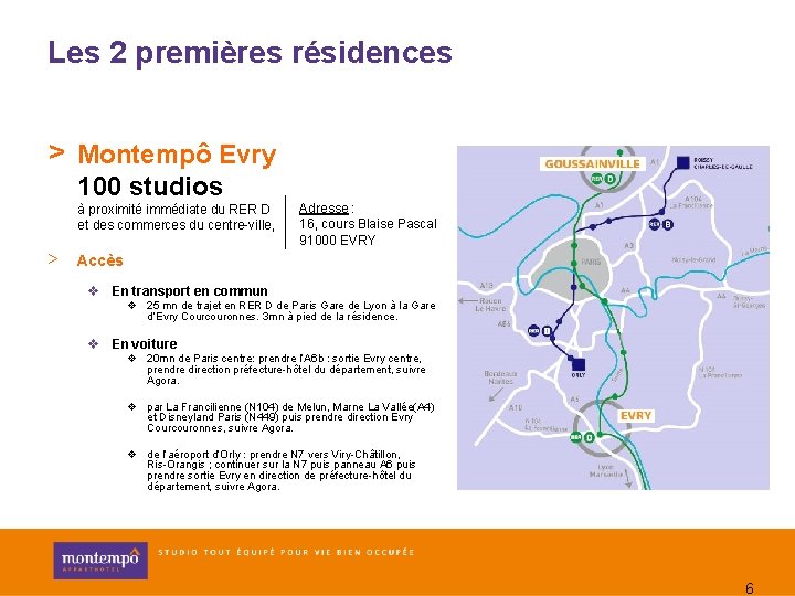 Les 2 premières résidences > Montempô Evry 100 studios à proximité immédiate du RER