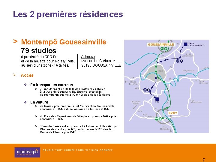 Les 2 premières résidences > Montempô Goussainville 79 studios à proximité du RER D