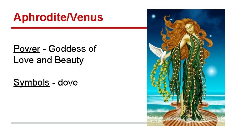 Aphrodite/Venus Power - Goddess of Love and Beauty Symbols - dove 