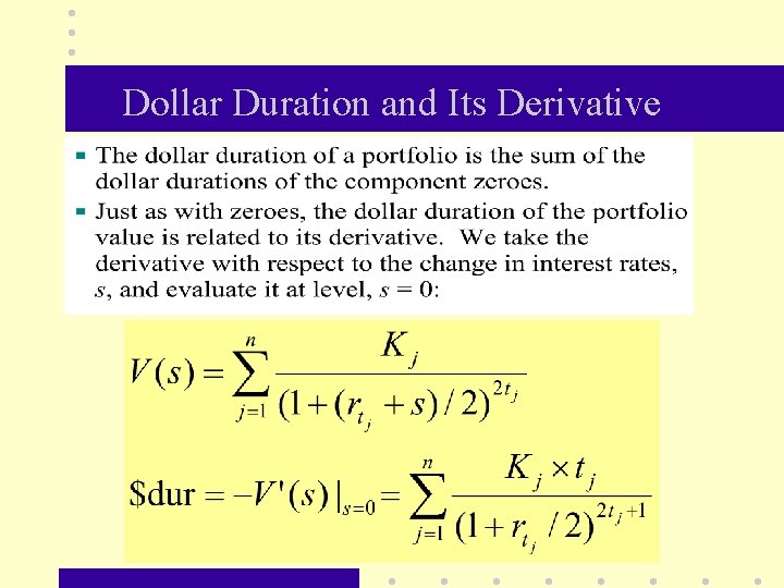 Dollar Duration and Its Derivative 