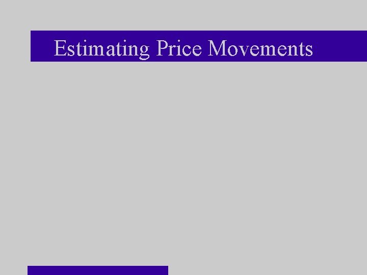 Estimating Price Movements 