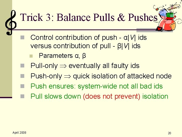 Trick 3: Balance Pulls & Pushes n Control contribution of push - α|V| ids