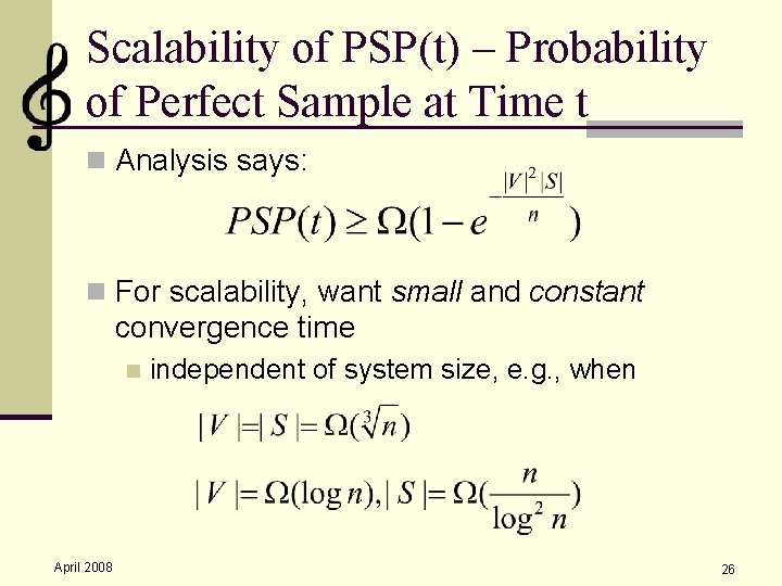 Scalability of PSP(t) – Probability of Perfect Sample at Time t n Analysis says: