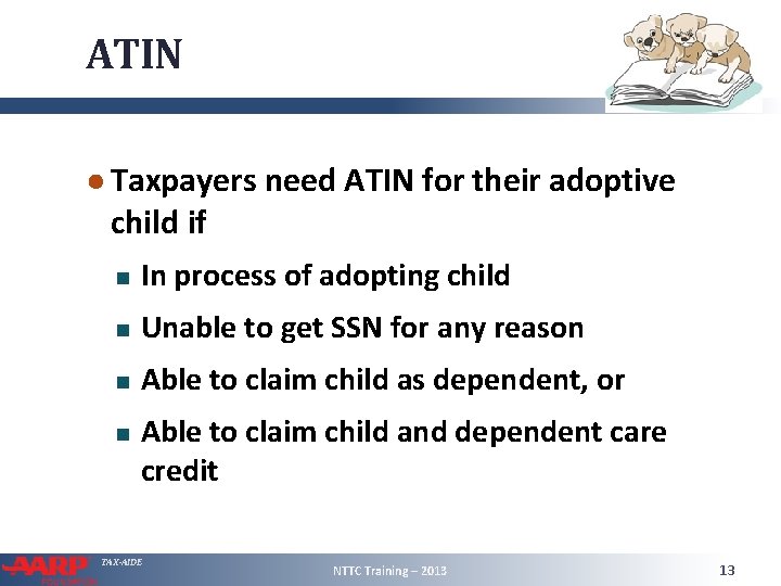 ATIN ● Taxpayers need ATIN for their adoptive child if In process of adopting