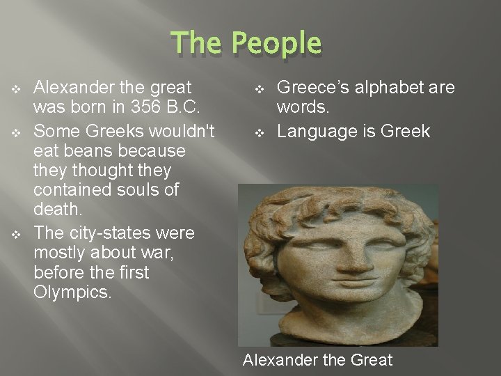 The People v v v Alexander the great was born in 356 B. C.