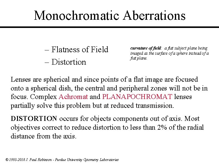Monochromatic Aberrations – Flatness of Field – Distortion curvature of field: a flat subject