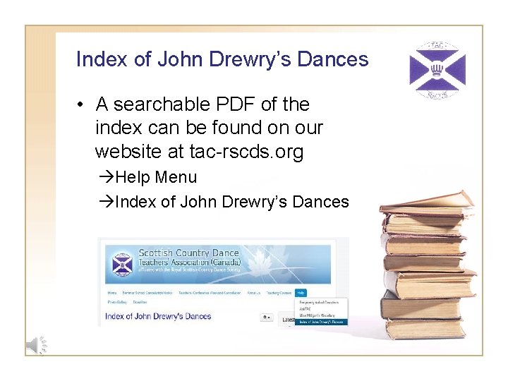 Index of John Drewry’s Dances • A searchable PDF of the index can be
