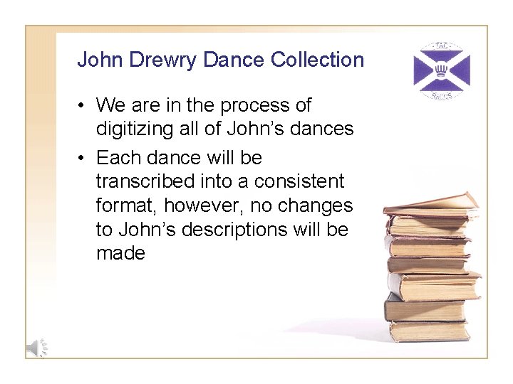 John Drewry Dance Collection • We are in the process of digitizing all of