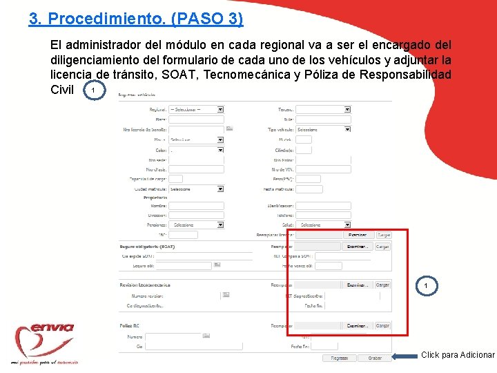 3. Procedimiento. (PASO 3) El administrador del módulo en cada regional va a ser