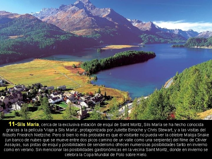 11 -Sils Maria, cerca de la exclusiva estación de esquí de Saint Moritz, Sils