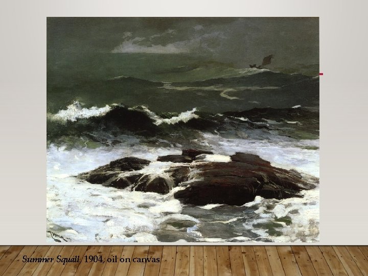 Summer Squall, 1904, oil on canvas 