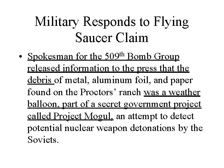 Military Responds to Flying Saucer Claim • Spokesman for the 509 th Bomb Group