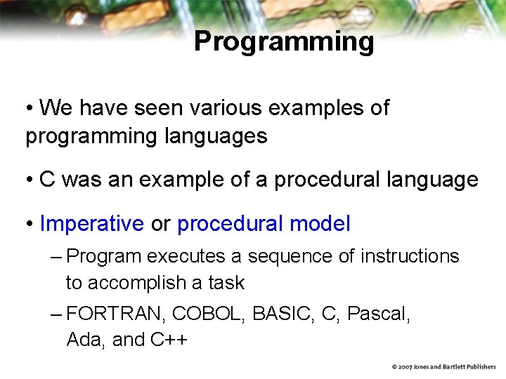 Programming • We have seen various examples of programming languages • C was an Programming • We have seen various examples of programming languages • C was an
