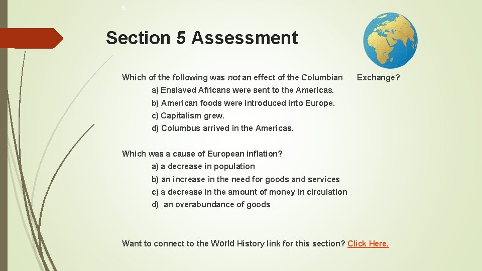 5 Section 5 Assessment Which of the following was not an effect of the