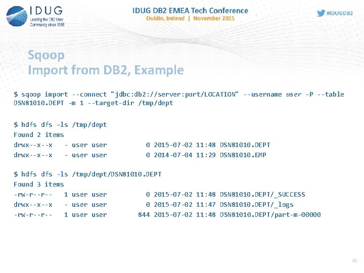 Sqoop Import from DB 2, Example $ sqoop import --connect "jdbc: db 2: //server: