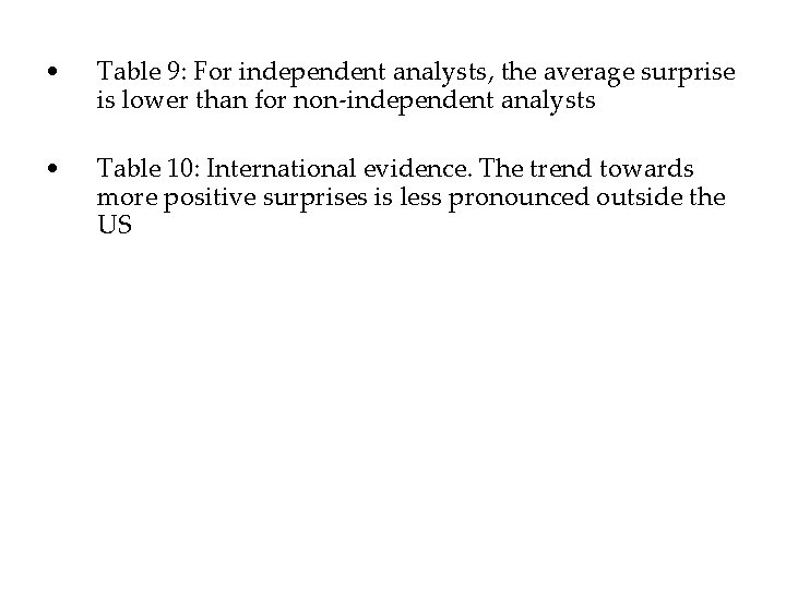  • Table 9: For independent analysts, the average surprise is lower than for