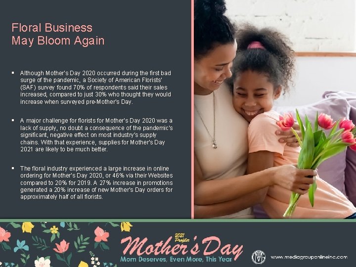 Floral Business May Bloom Again § Although Mother’s Day 2020 occurred during the first