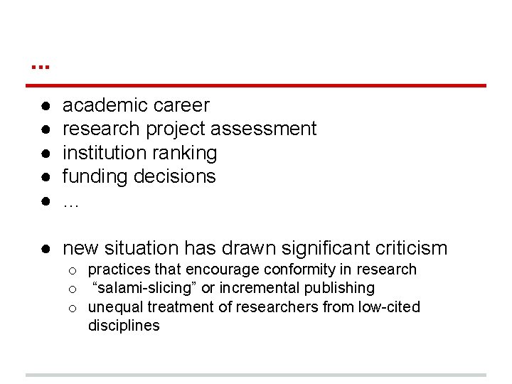 . . . ● ● ● academic career research project assessment institution ranking funding