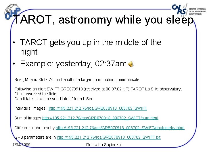 TAROT, astronomy while you sleep • TAROT gets you up in the middle of