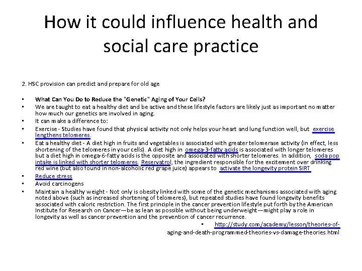 How it could influence health and social care practice 2. HSC provision can predict