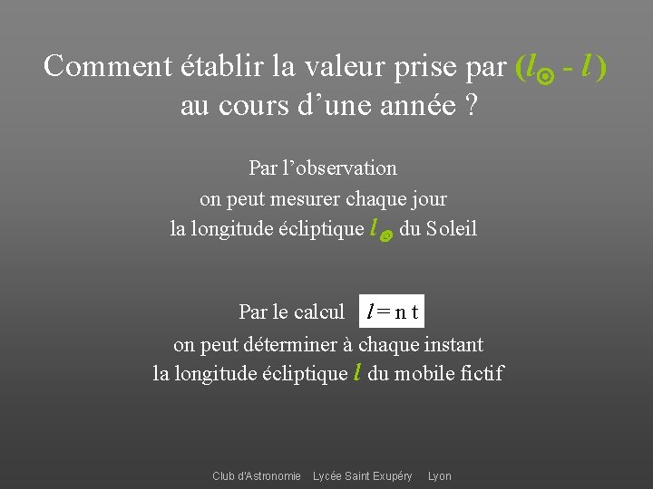 Comment établir la valeur prise par (l - l ) au cours d’une année