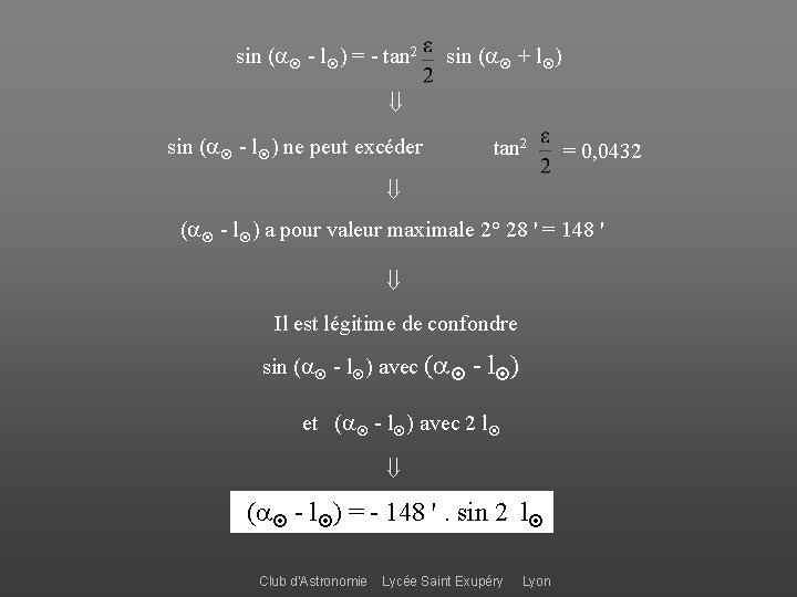 sin ( - l ) = - tan 2 sin ( + l )