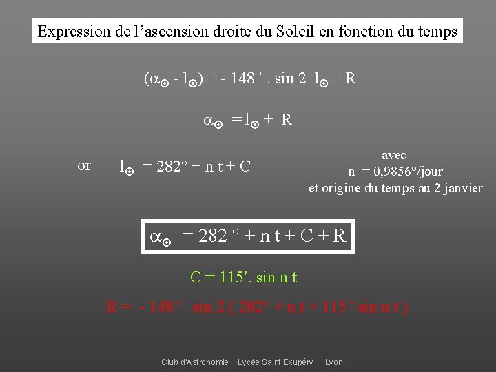 Expression de l’ascension droite du Soleil en fonction du temps ( - l )