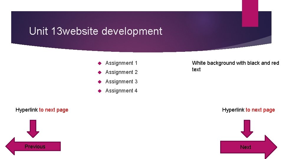 Unit 13 website development Hyperlink to next page Previous Assignment 1 Assignment 2 Assignment