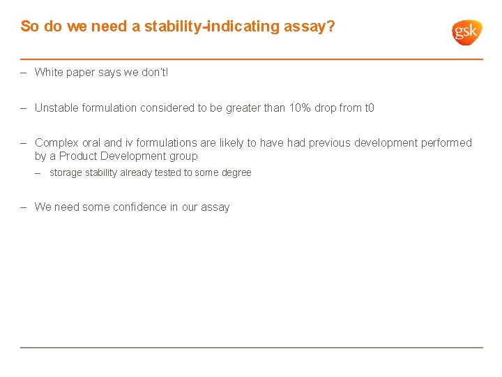 So do we need a stability-indicating assay? – White paper says we don’t! –