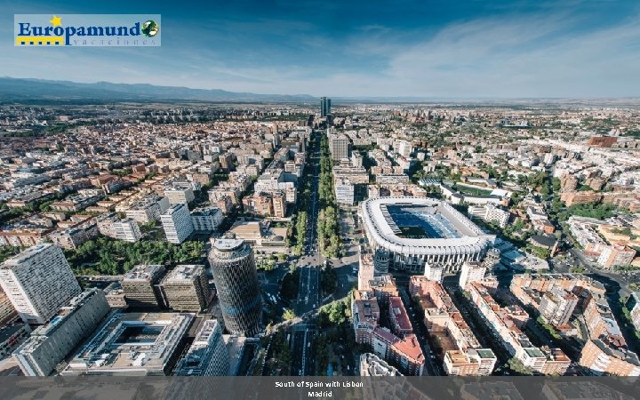 South of Spain with Lisbon Madrid 