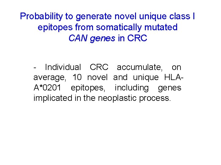 Probability to generate novel unique class I epitopes from somatically mutated CAN genes in