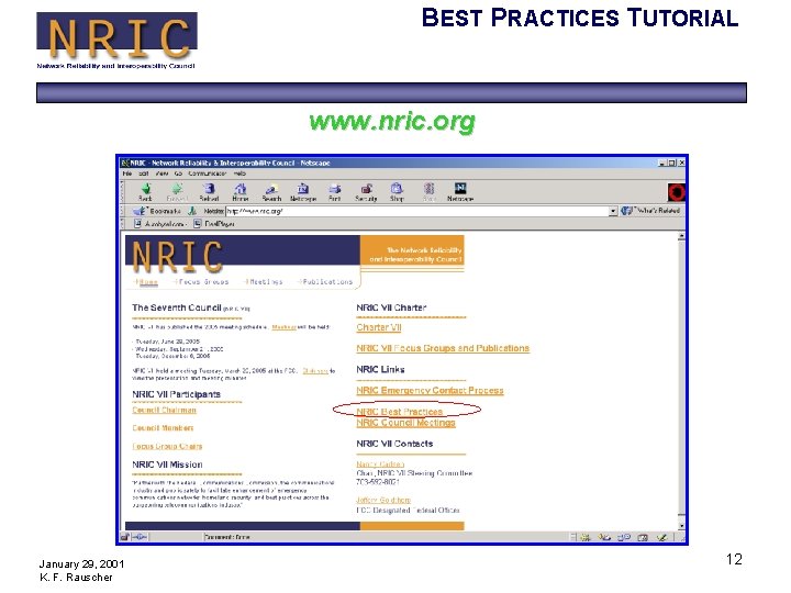 BEST PRACTICES TUTORIAL www. nric. org January 29, 2001 K. F. Rauscher 12 