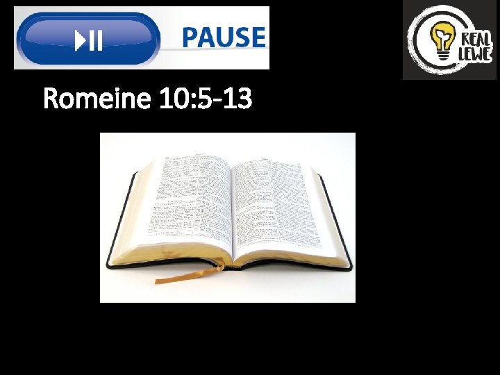 Romeine 10: 5 -13 