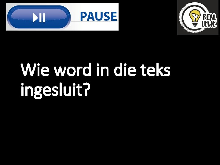 Wie word in die teks ingesluit? 