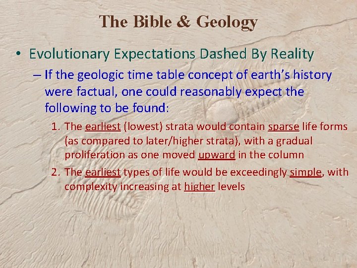 The Bible & Geology • Evolutionary Expectations Dashed By Reality – If the geologic