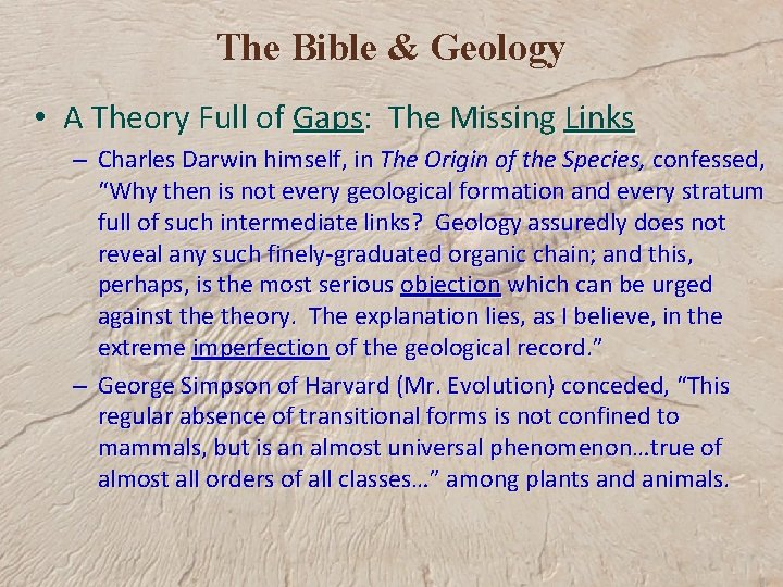 The Bible & Geology • A Theory Full of Gaps: The Missing Links –