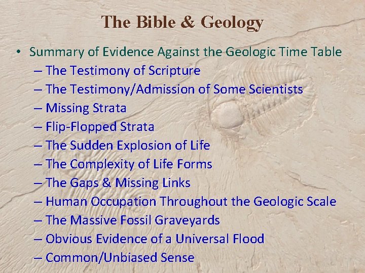 The Bible & Geology • Summary of Evidence Against the Geologic Time Table –
