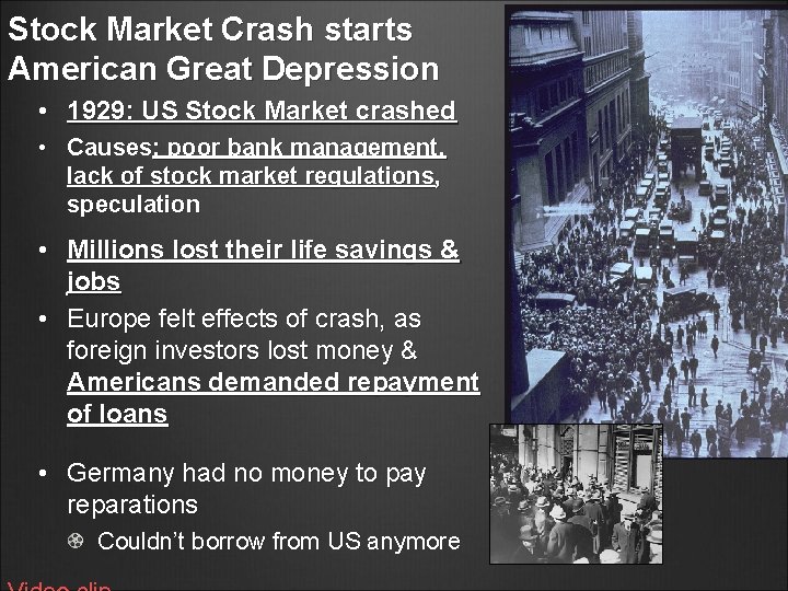 Stock Market Crash starts American Great Depression • 1929: US Stock Market crashed •