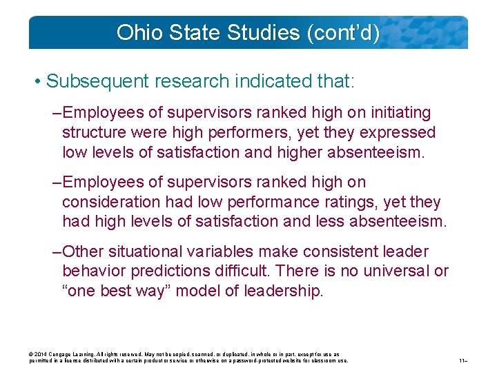 Ohio State Studies (cont’d) • Subsequent research indicated that: – Employees of supervisors ranked
