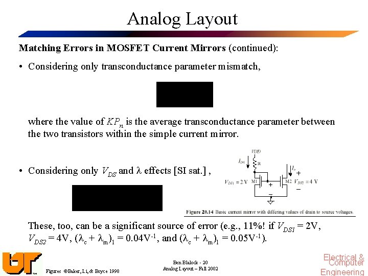 Analog Layout Matching Errors in MOSFET Current Mirrors (continued): • Considering only transconductance parameter