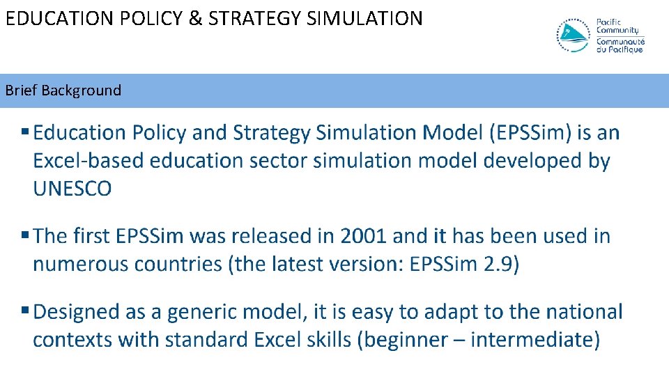 EDUCATION POLICY & STRATEGY SIMULATION Brief Background 