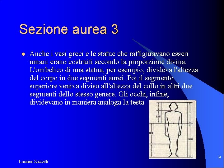 Sezione aurea 3 l Anche i vasi greci e le statue che raffiguravano esseri