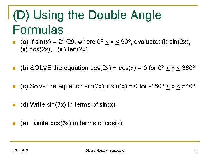 (D) Using the Double Angle Formulas n (a) If sin(x) = 21/29, where 0º (D) Using the Double Angle Formulas n (a) If sin(x) = 21/29, where 0º