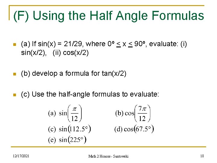 (F) Using the Half Angle Formulas n (a) If sin(x) = 21/29, where 0º (F) Using the Half Angle Formulas n (a) If sin(x) = 21/29, where 0º