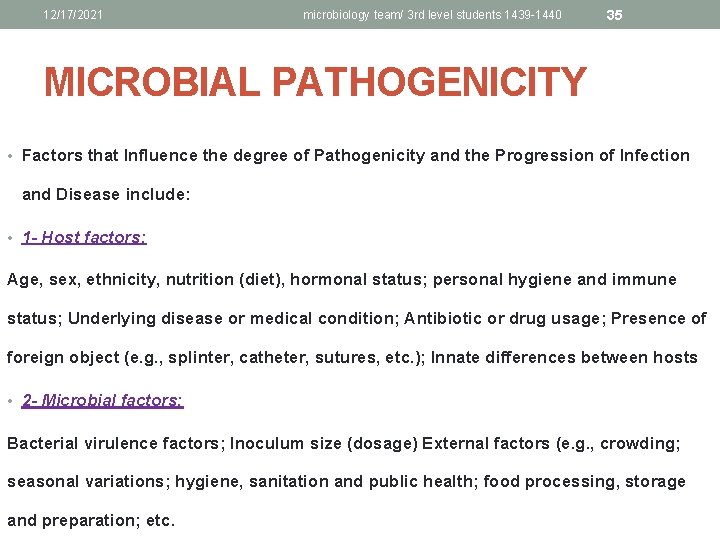 12/17/2021 microbiology team/ 3 rd level students 1439 -1440 35 MICROBIAL PATHOGENICITY • Factors