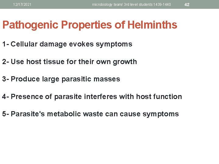 12/17/2021 microbiology team/ 3 rd level students 1439 -1440 Pathogenic Properties of Helminths 1