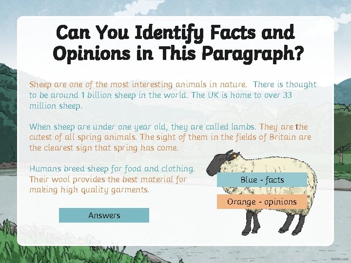 Can You Identify Facts and Opinions in This Paragraph? Sheep are one of the