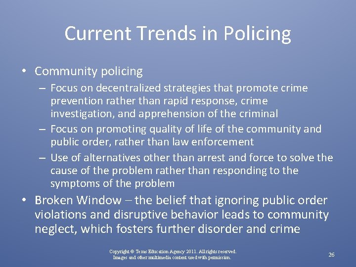 Current Trends in Policing • Community policing – Focus on decentralized strategies that promote